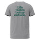 Life Tastes Better Outside T-shirt